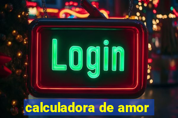 calculadora de amor